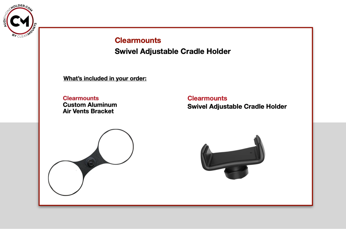 Clearmounts Bracket + Swivel Adjustable Cradle Holder