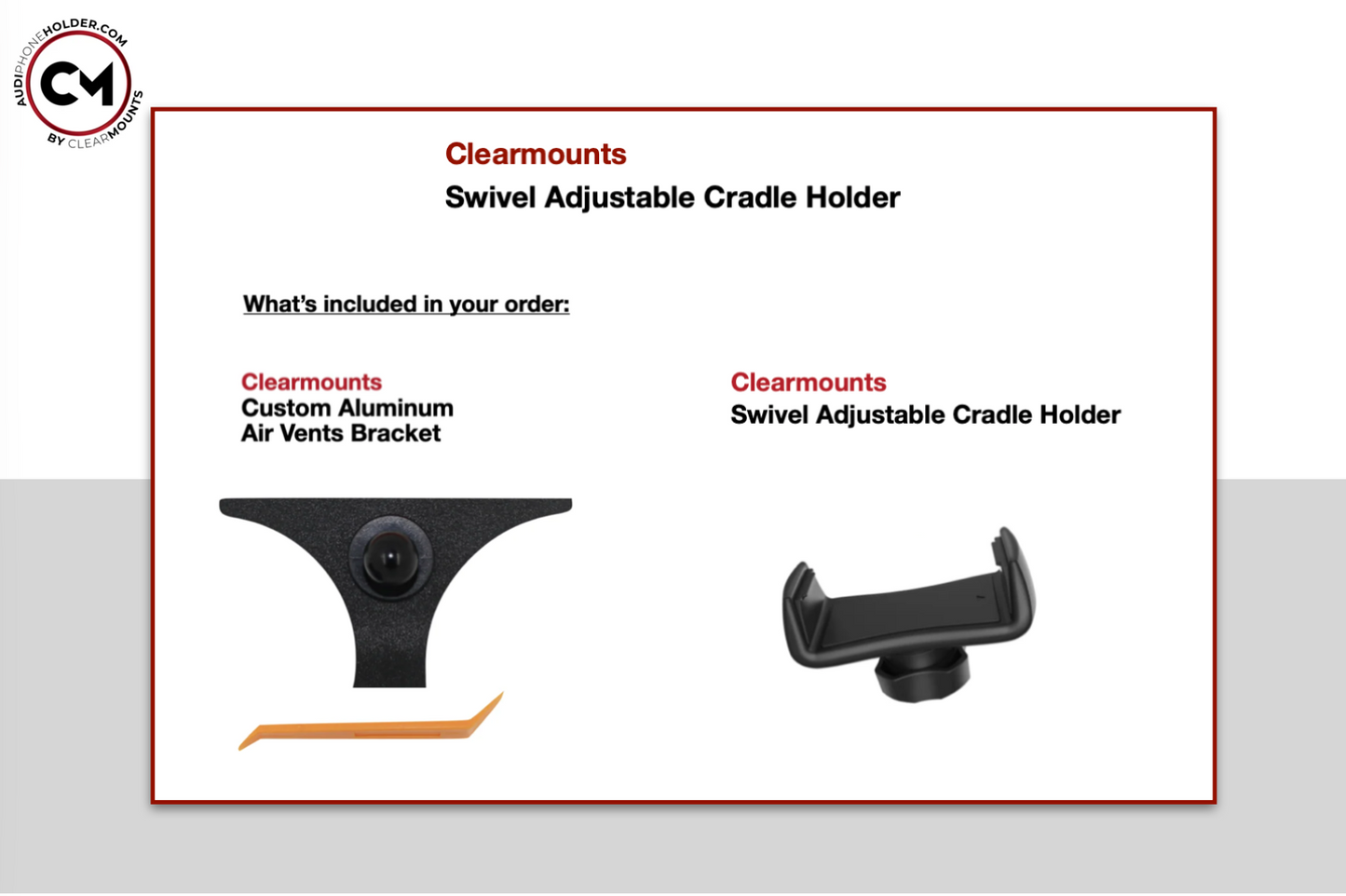 Clearmounts Bracket + Swivel Adjustable Cradle Holder